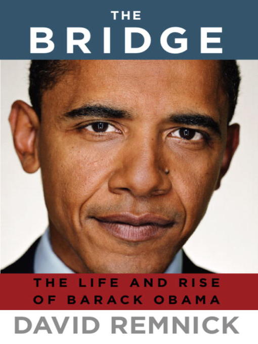 Détails du titre pour The Bridge par David Remnick - Disponible